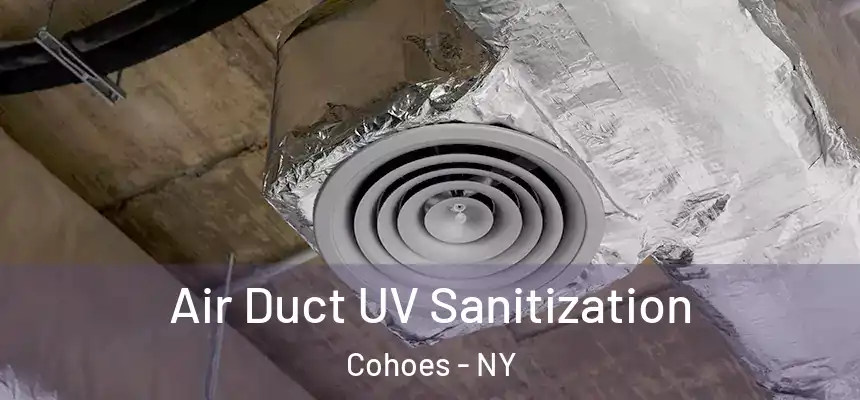  Air Duct UV Sanitization Cohoes - NY