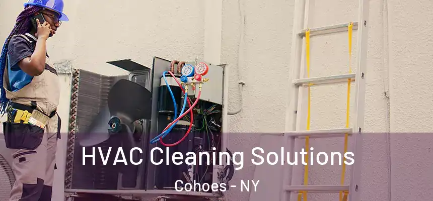  HVAC Cleaning Solutions Cohoes - NY